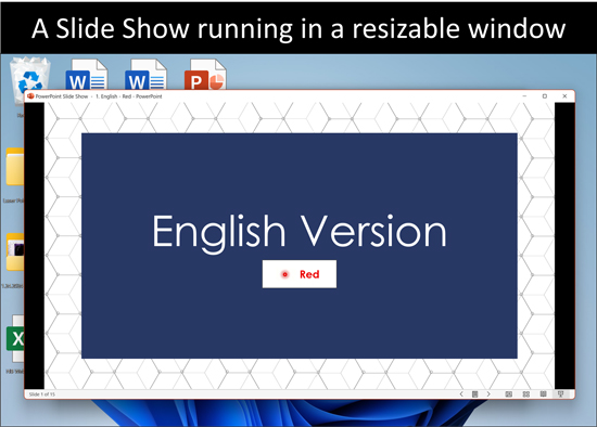 Example of a PowerPoint slide show running in a resizable window on my desktop.