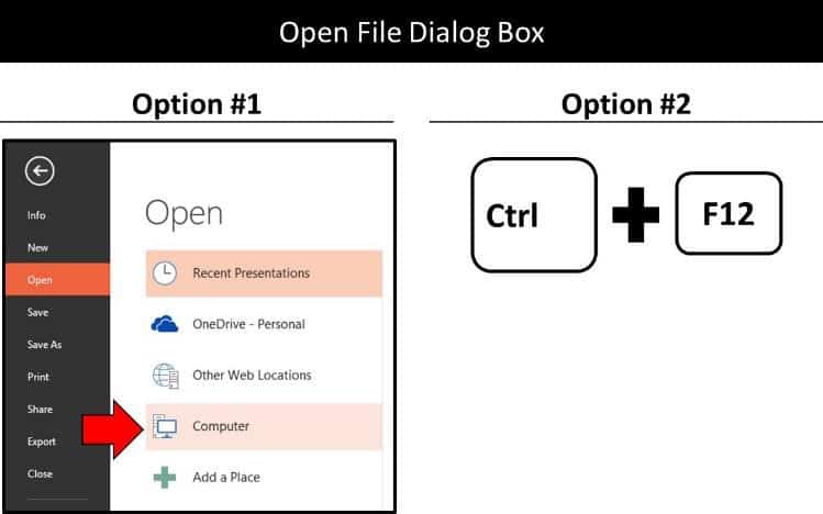 Open the Open File dialog box either by navigating to the File tab, click open and select Computer or just hit control plus the F12 key on your keyboard