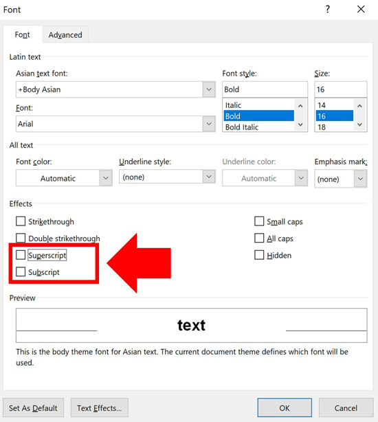 Inside the Font dialog box select either the superscript or subscript command