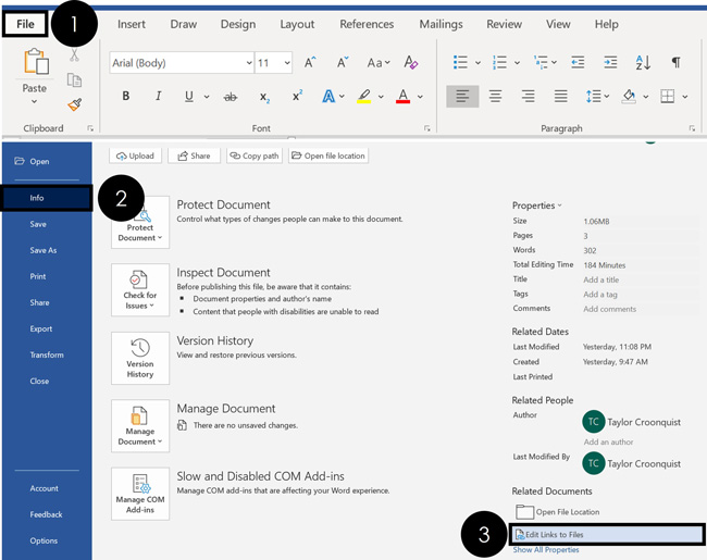 To view any linked files in Word, simply navigate to the File tab, Info group and select Edit Links to Files