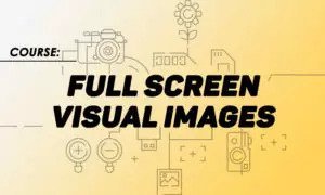 Image for the full screen visual images in PowerPoint course