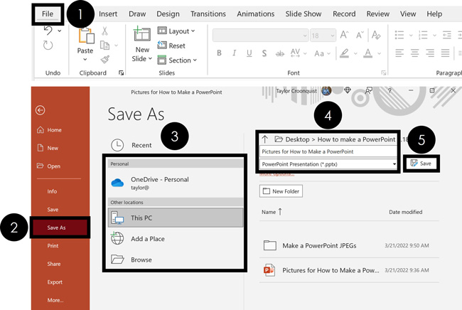 Click the file tab, select Save As, choose where you want to save your presentation and then click save