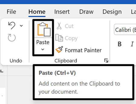 If you hover your mouse over the Paste command, a tool tip tells you its shortcut is Ctrl+V