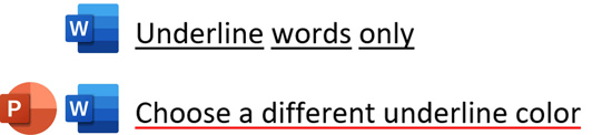 Example of underlining words only in word and changing your underline color in PowerPoint and Word