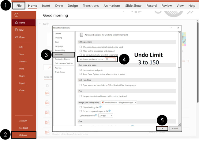 To change the maximum number of undos in PowerPoint click the file tab, options, advanced and adjust the number in the dialog box