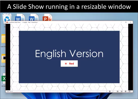 Example of a PowerPoint slide show running in a resizable window on my desktop.