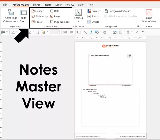 The Notes Master is where you can format your notes as handouts to include your company logo and other contact information