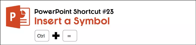 Hit control plus the equal sign on your keyboard to insert a symbol in PowerPoint
