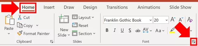 From the Home tab in PowerPoint select the downward facing arrow to open the Font dialog box