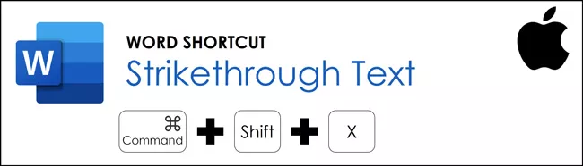 Hit Command, Shift, and X on your keyboard to use the strikethrough shortcut in Word for Mac