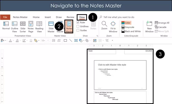 Select the View tab, then click the Notes Master command to navigate to your Notes Master