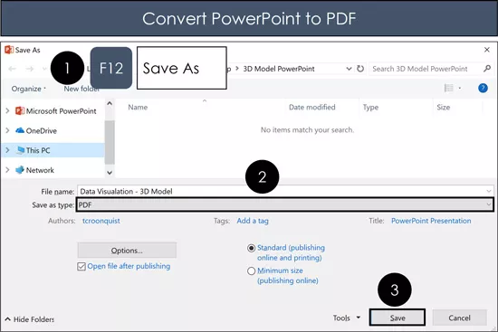 Use the Save As dialog box to convert your PowerPoint presentation into a PDF document