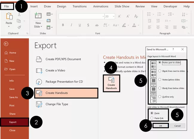 To export your PowerPoint slides to Word, File tab, Export, Create Handouts, choose your handout type and click ok