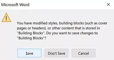 After editing the building blocks in Microsoft Word, a dialog box asks you if you want to save your changes