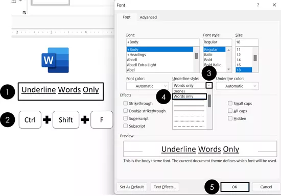 To underling your words only in Microsoft Word, select your text, hit control plus shift plus F and within the font dialog box select Words only for the underline style